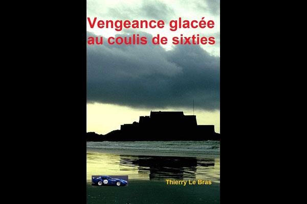Roman : Vengeance glacée au coulis de sixties Roman : Vengeance glacée au coulis de sixties
