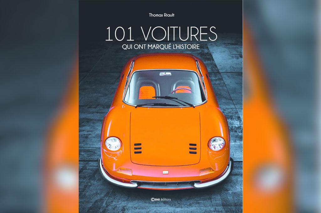 Livre] 101 voitures qui ont marqué l'histoire