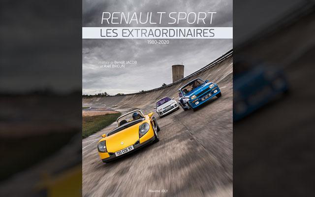 Livre : Renault Sport, Les Extraordinaires Livre : Renault Sport, Les Extraordinaires