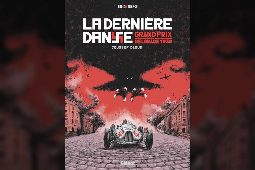 [BD] La derni�re danse : Grand Prix de Belgrade 1939