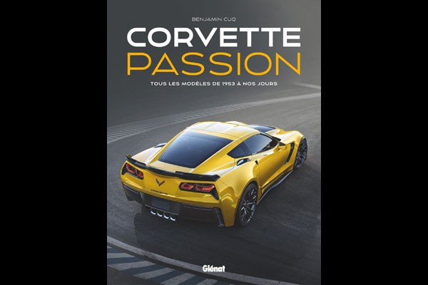 Livres : Corvette Passion (Glénat) Livres : Corvette Passion (Glénat)
