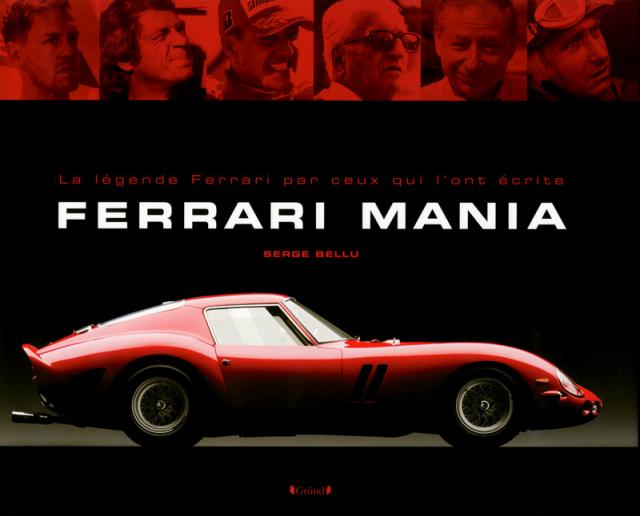 Livres : Ferrari Mania (Gründ) Livres : Ferrari Mania (Gründ)