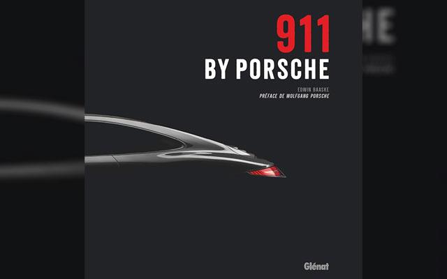 Livre : 911 by Porsche (Glénat) Livre : 911 by Porsche (Glénat)
