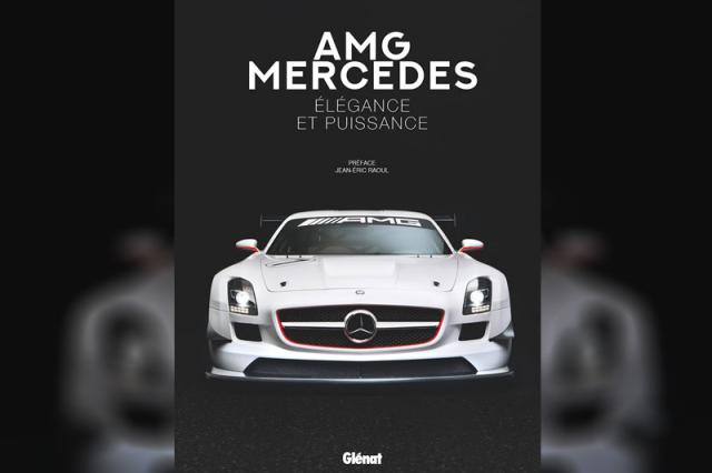 (Livre) AMG Mercedes : Elégance et puissance (Livre) AMG Mercedes : Elégance et puissance