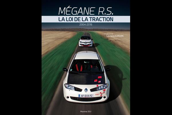 Livre : Mégane RS, la loi de la traction Livre : Mégane RS, la loi de la traction