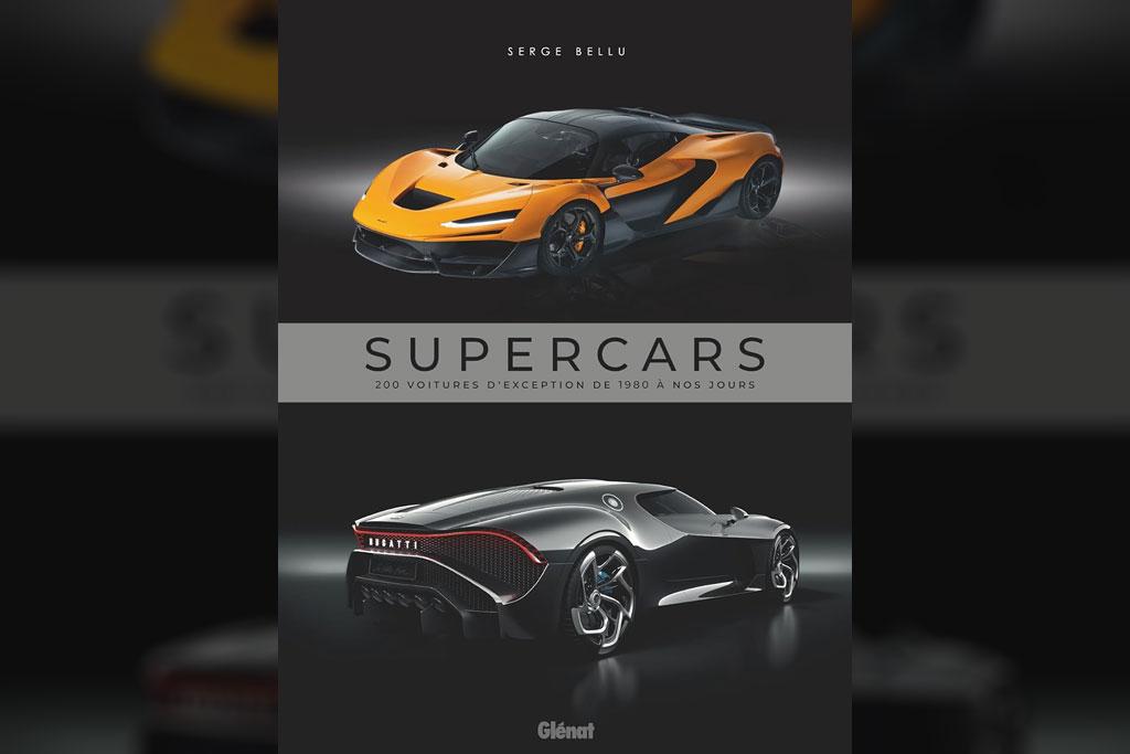 [Livre] Supercars, 200 voitures d'exception de 1980  nos jours