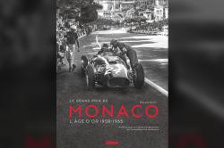 [Livre] F1, Grand prix de Monaco : L'ge d'or, 1950-1965