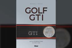 [Livre] Golf GTI, les 8 g�n�rations de 1976 � 2026